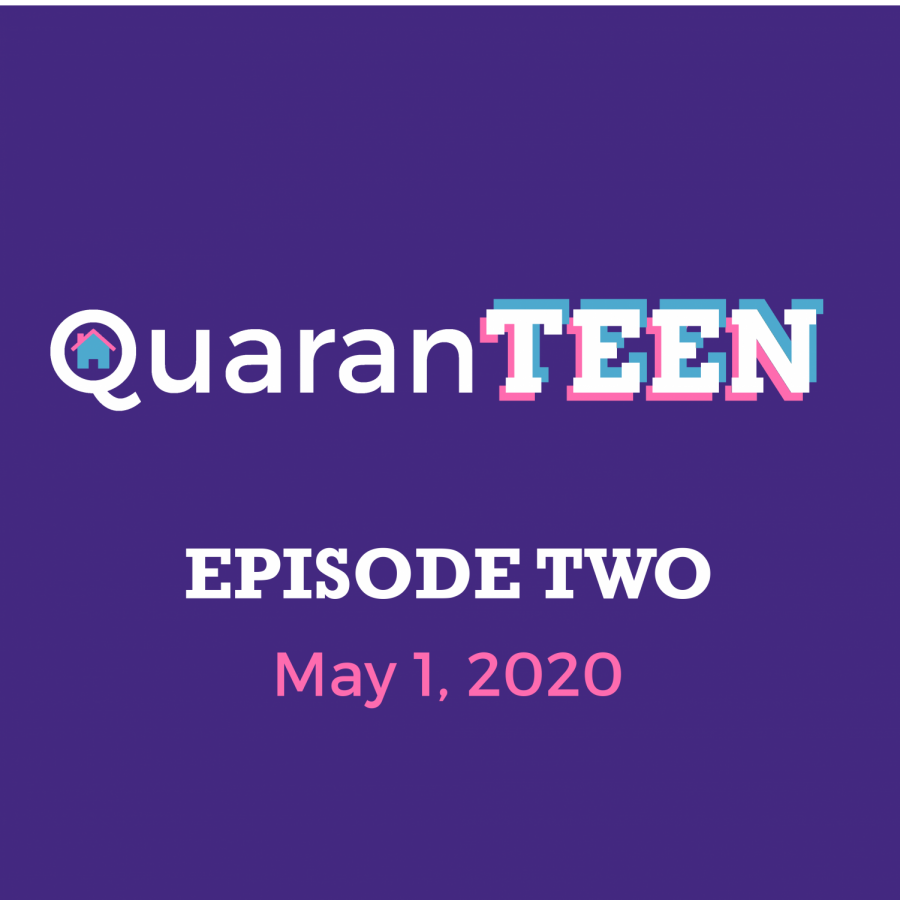 QuaranTEEN: Episode Two