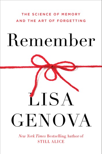 Remember by Lisa Genova (Hardcover, 272 pages).