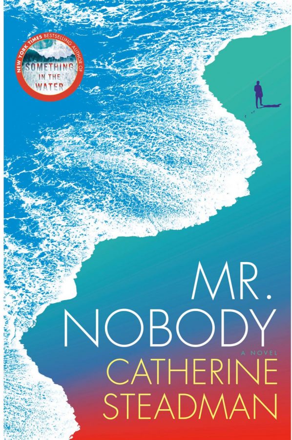 Mr. Nobody by Catherine Steadman packs a punch for readers: Ballentine Books, hardback, 344 pages. 
