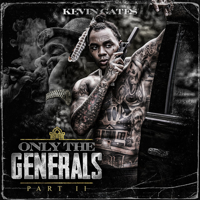 The album cover for Kevin Gates’ “Only the Generals: Part 2.” 