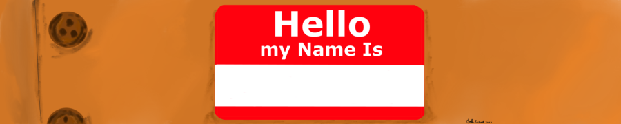 My Name Is. . .