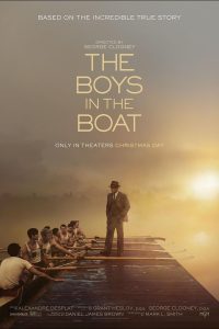 Movie poster for “The Boys in the Boat”. This new film was surprisingly both very interesting and enjoyable. 